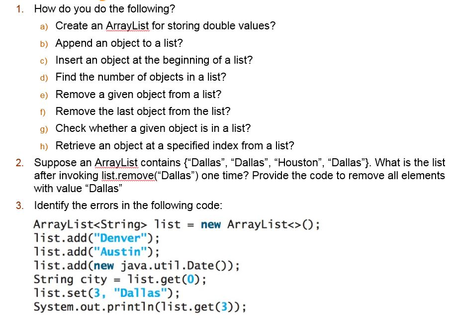 How do you do the following? a) Create an ArrayList for