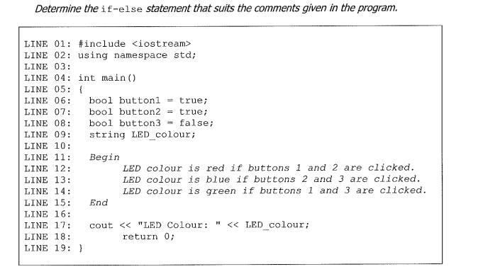  Determine the if-else statement that suits the comments given in the