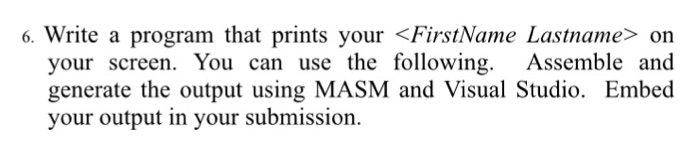  6. Write a program that prints your 