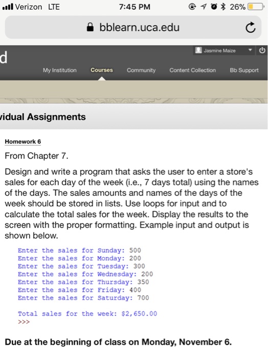  Python Programming .ail Verizon LTE 7:45 PM bblearn.uca.edu Jasmine Maze My