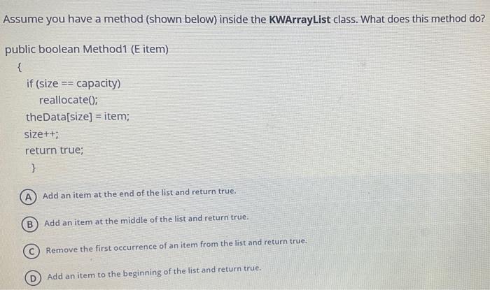  Assume you have a method (shown below) inside the KWArrayList class.