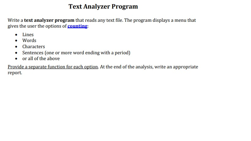 PROGRAMMIN IN C LANGUAGE WITHOUT USING ARRAYS. THANK YOU Text Analyzer Program