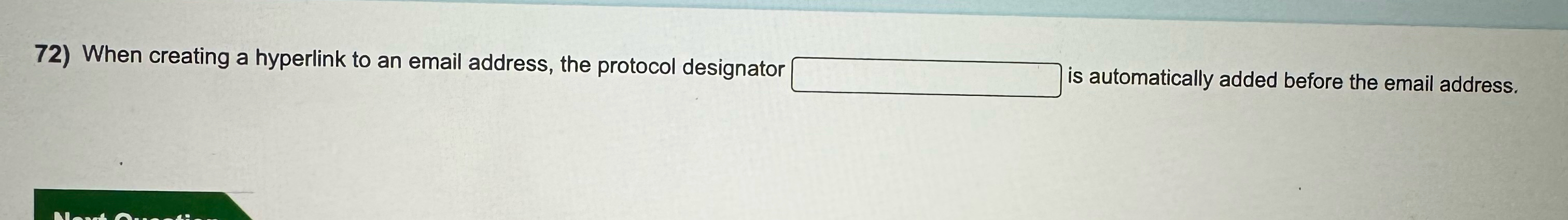  When creating a hyperlink to an email address, the protocol designator