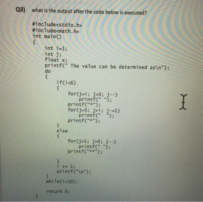  What is the output after the code below is executed? #include