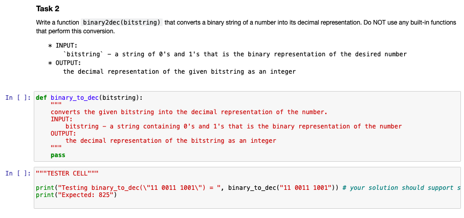  Task 2 Write a function binary2dec(bitstring) that converts a binary string