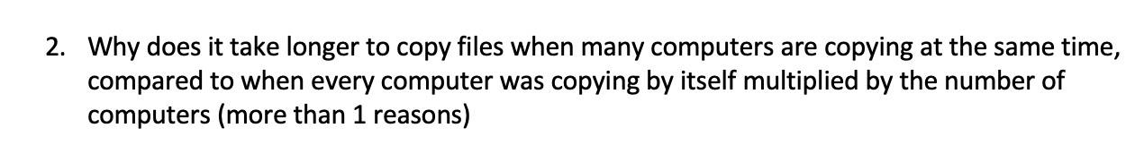  2. Why does it take longer to copy files when many