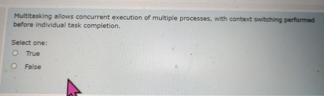  Multitasking allows concurrent execution of multiple processes, with context switching performed