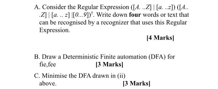  A. Consider the Regular Expression ([A. ..Z] [a. ..z]) ([A.. Z]