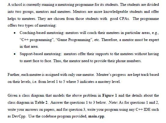 A school is currently running a mentoring programme for its students.