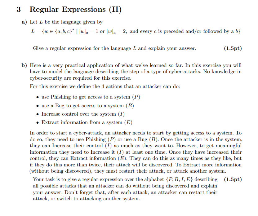  3 Regular Expressions (II) a) Let L be the language given