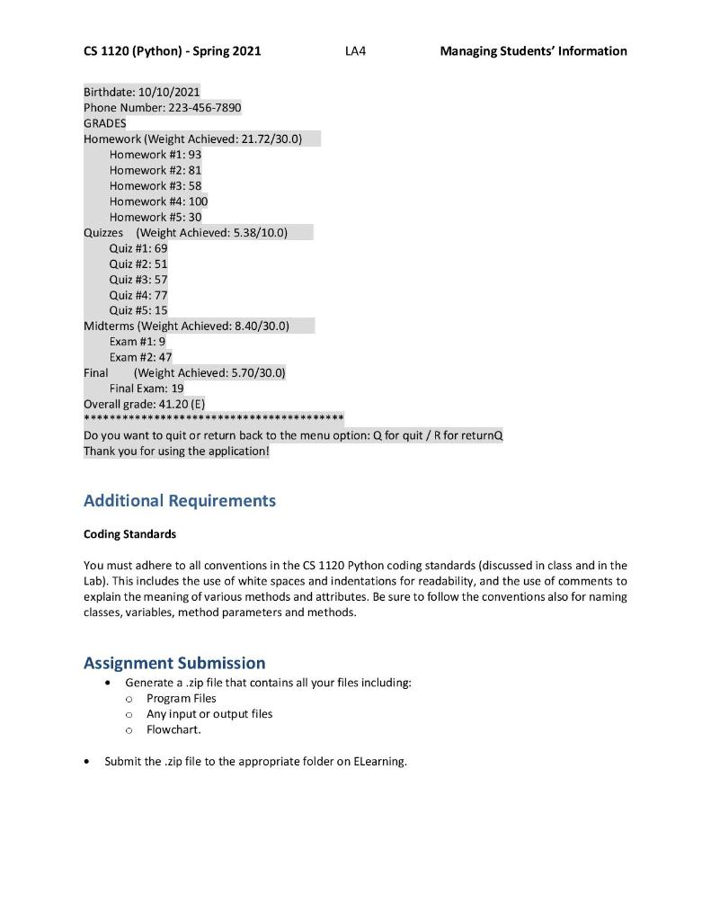 Problem Specification Develop an application in Python to managing students' information. You