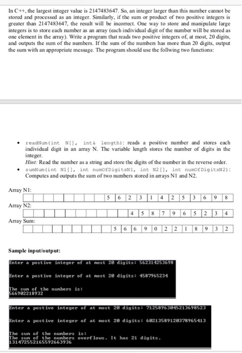  In C++, the largest integer value is 2147483647. So, an integer