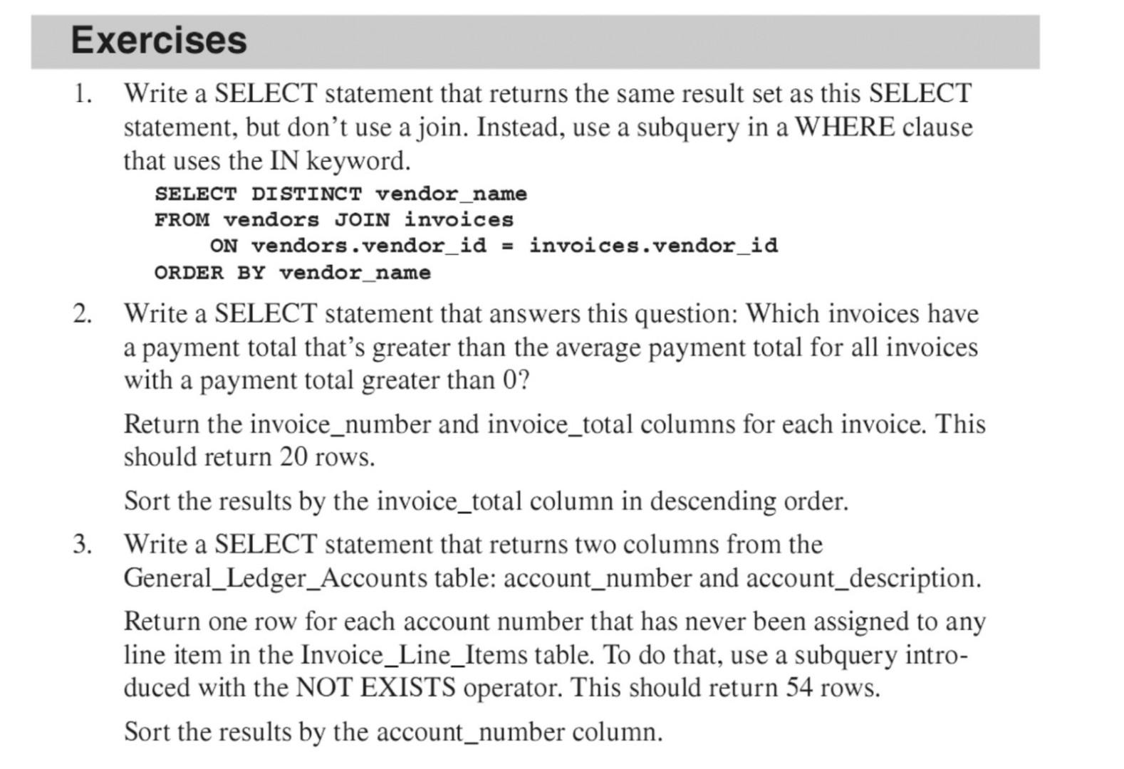  Use SQL Language please, show a screen shot for the solution