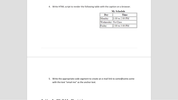  4. Write HTML script to render the following table with the
