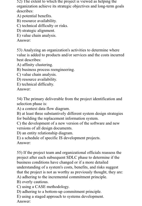 The first phase of the systems development life cycle is: A) systems