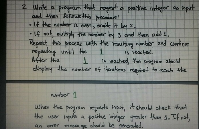  anyone help me ? Write a program that request a positive
