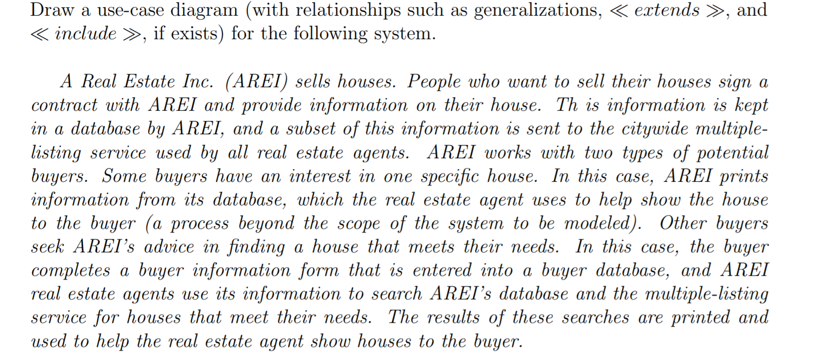  Draw a use-case diagram (with relationships such as generalizations, extends >,