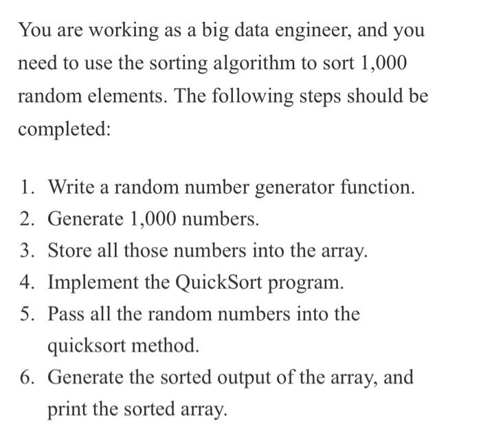 c++ or java please You are working as a big data engineer,