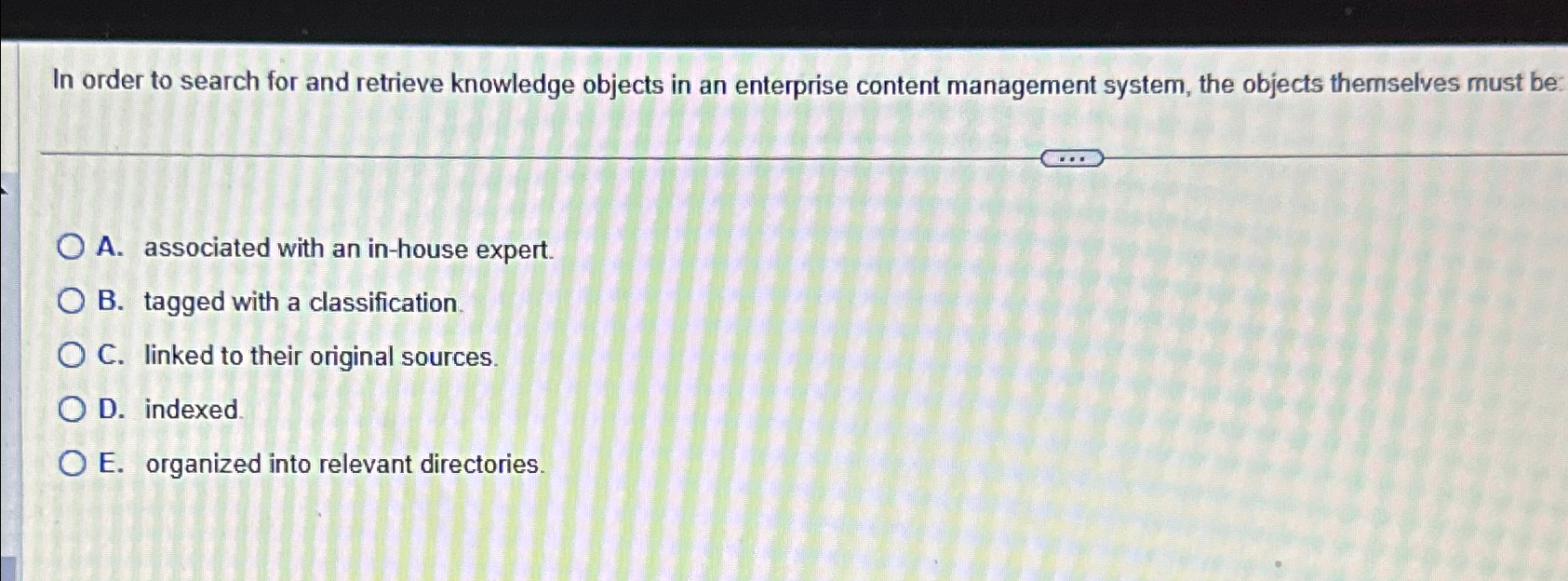  In order to search for and retrieve knowledge objects in an