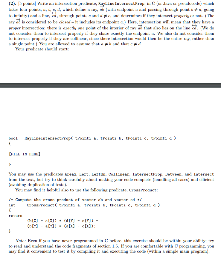 (2). [5 points] Write an intersection predicate, RayLineIntersectProp, in C (or