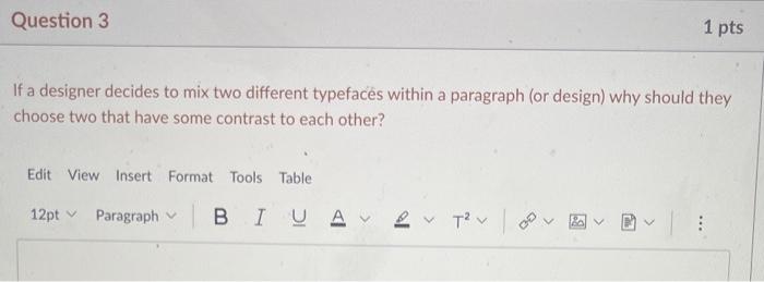  If a designer decides to mix two different typefaces within a