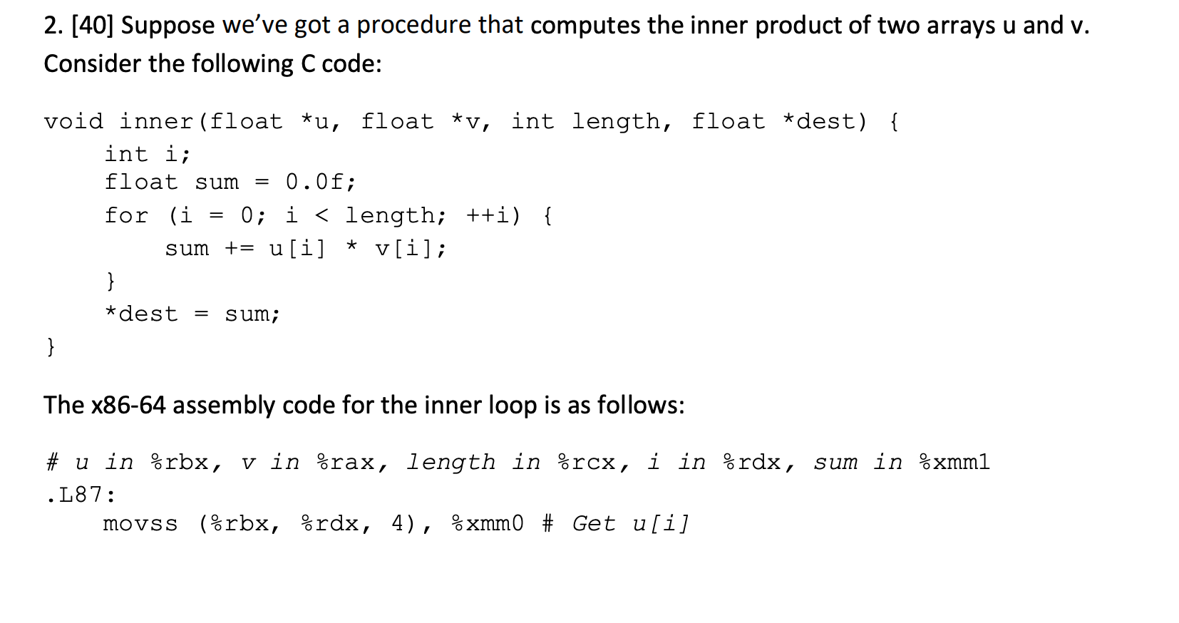  a. (10) Which operation(s) in the loop can NOT be parallelized?