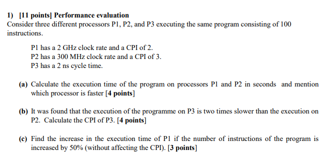  Just question a and b 1) 11 points] Performance evaluation Consider