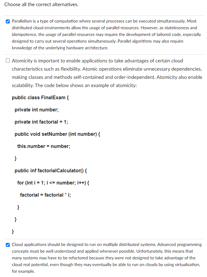  Cloud applications should be designed to run on multiple distributed systems.