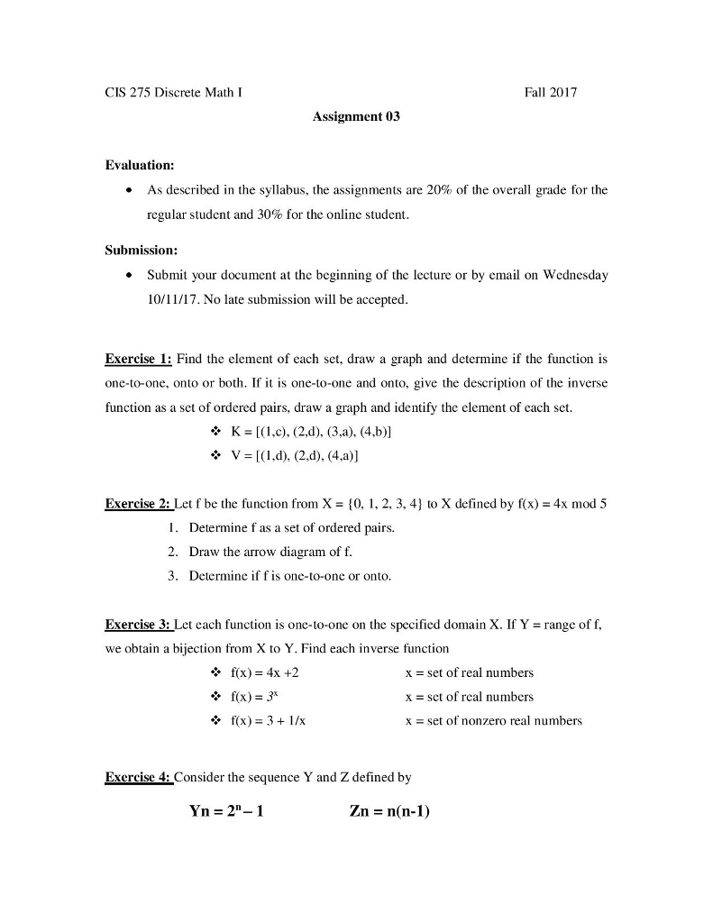  CIS 275 Discrete Math I Fall 2017 Assignment 03 Evaluation: As