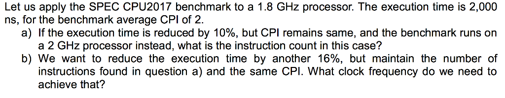  Let us apply the SPEC CPU2017 benchmark to a 1.8 GHz