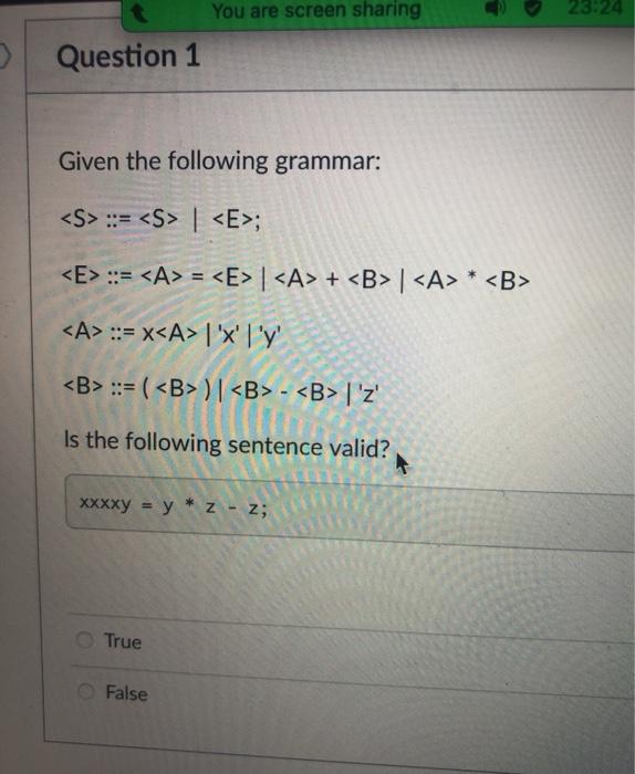  You are screen sharing 23:24 > Question 1 Given the following