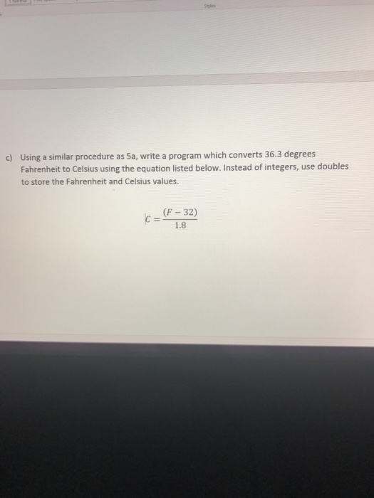  Has to be written in C++, Visual studio Styles c) Using