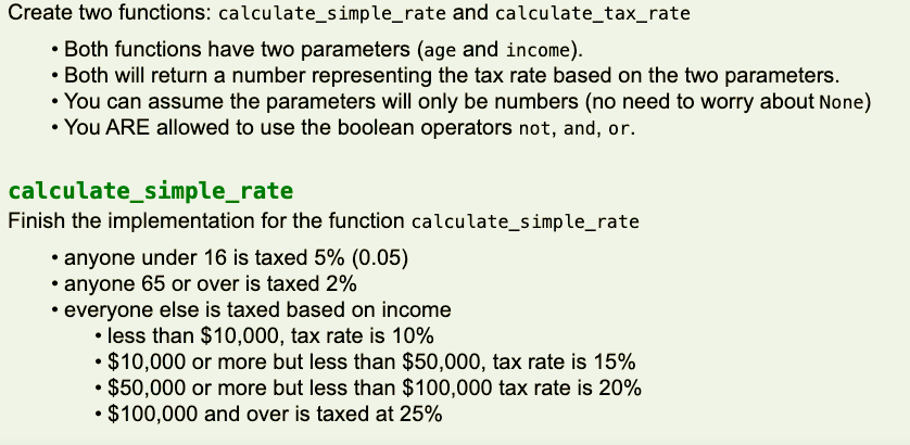 Please write code in python Create two functions: calculate_simple_rate and calculate_tax_rate Both