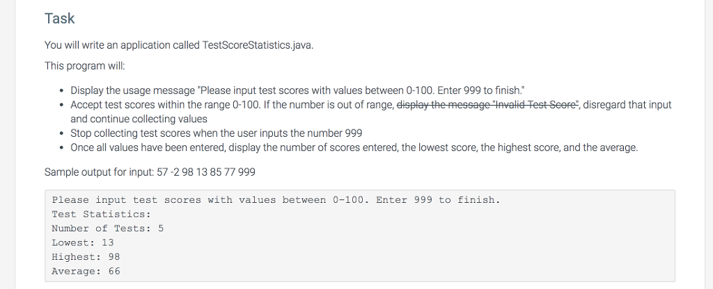 It asks to use a do-while loop. Task You will write an