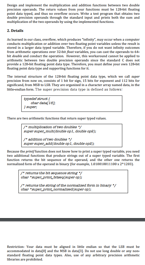 Design and implement the multiplication and addition funcitons... Design and implement the