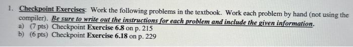 C++ please 1. Checkpoint Exercises: Work the following problems in the textbook.