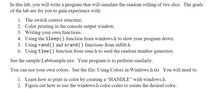 C programming In this lab, you will write a program that will
