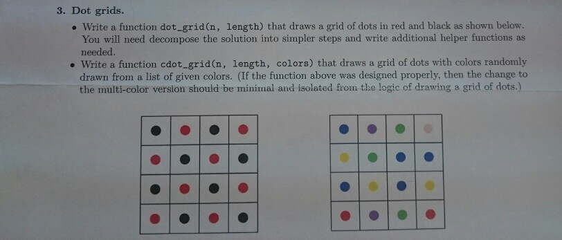 programming language is python this exercise please 3. Dot grids . Write