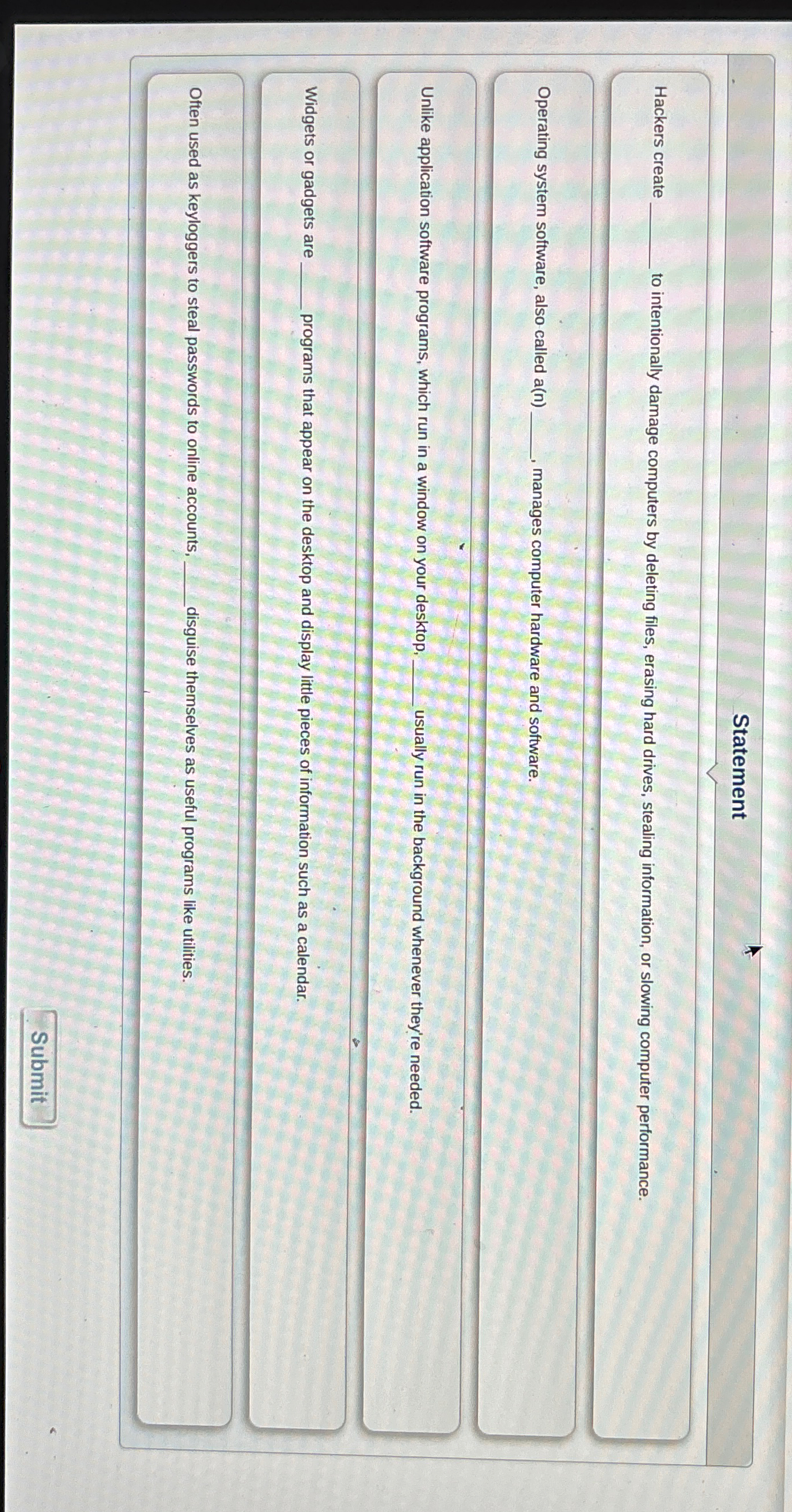  Statement Hackers create to intentionally damage computers by deleting files, erasing