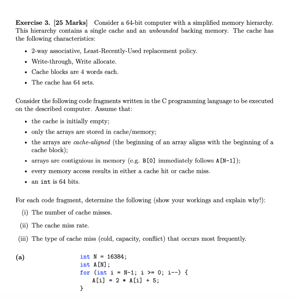  Exercise 3. [25 Marks] Consider a 64-bit computer with a simplified