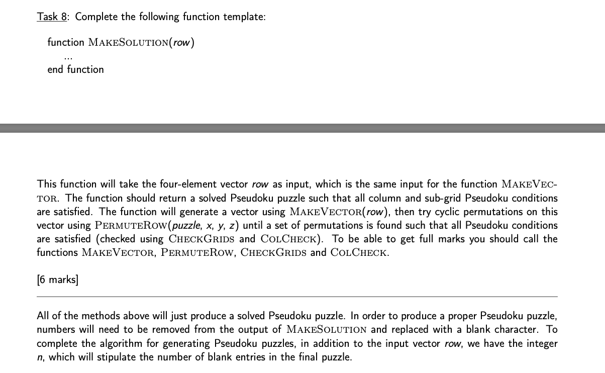  Task 8: Complete the following function template: function MAKESOLUTION(row) end function