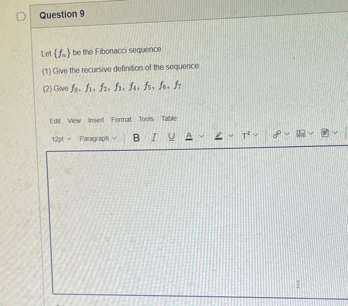 A,B,C. Let {fn} be the Fibonacci sequence. (1) Give the recursive definition