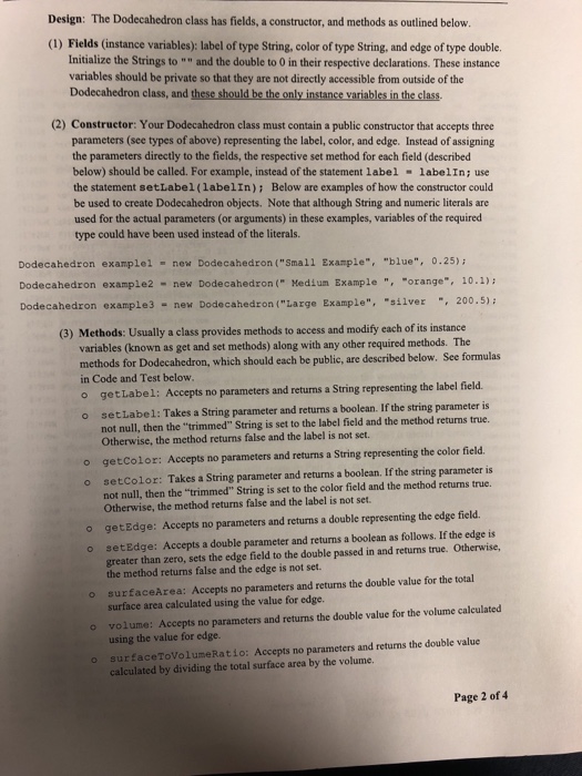 composed of two classes: (1) one named Dodecahedron that defines Dodecahedron objects,