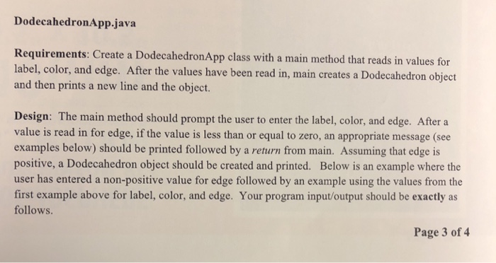 a Dodecahedron object, and then prints the object. ahedronApp, which has a