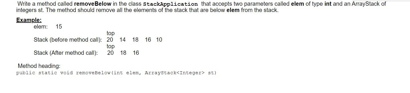  Write a method called removeBelow in the class StackApplication that accepts