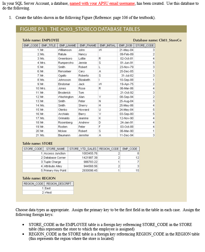 Principles of Database Management In your SQL Server Account, a database, named