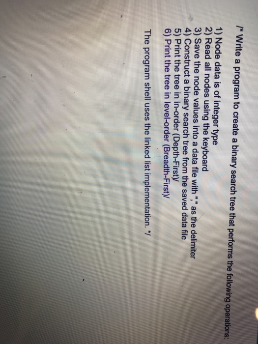  Write a program to create a binary search tree that performs