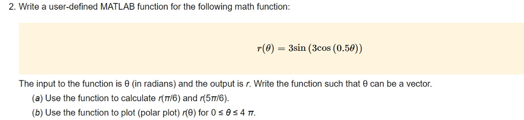  2. Write a user-defined MATLAB function for the following math function: