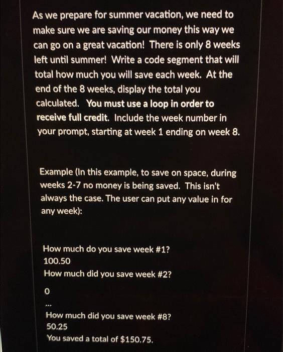 python As we prepare for summer vacation, we need to make sure