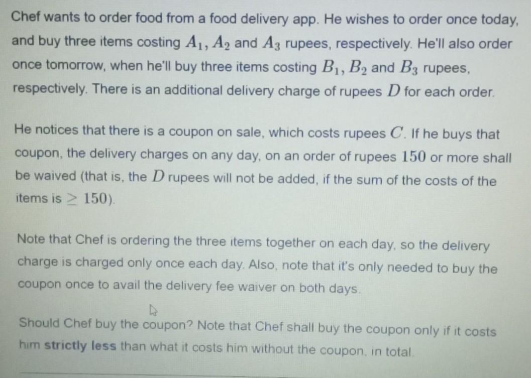 Please answer fast in c++ or Java Chef wants to order food